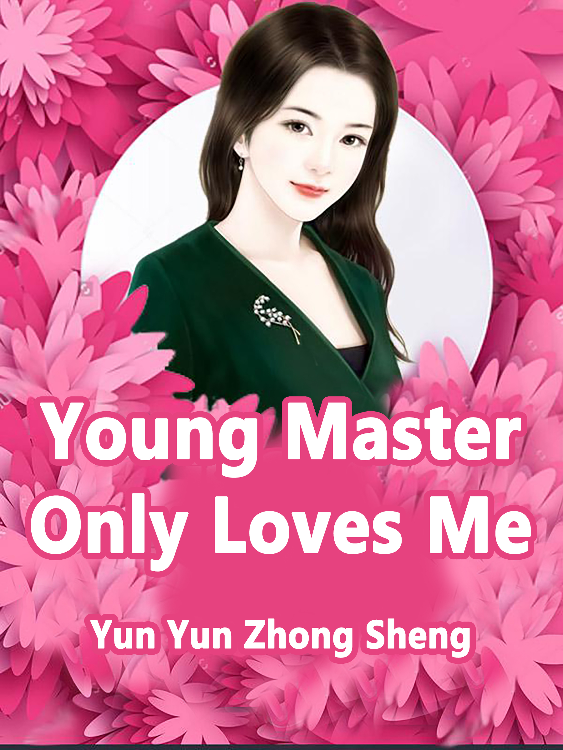 The Crippled Boss Loves Me Novel Young Master Only Loves Me Novel Full Story | Book - BabelNovel